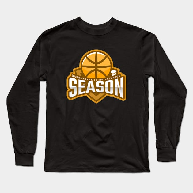 Basketball Is My Favorite Season Long Sleeve T-Shirt by poc98